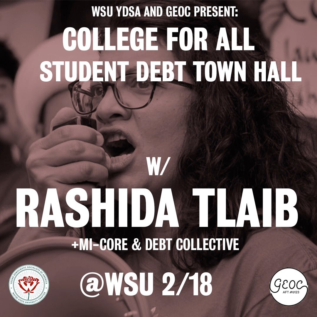Student Debt A FLYER FOR THE EVENT CREATED BY THE GRADUATE EMPLOYEES ORGANIZING COMMITTEE AND WAYNE STATE YDSA.