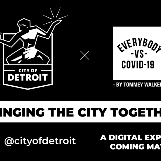 THE EVERYBODY VS. COVID-19 DIGITAL UNITY FESTIVAL WILL TAKE PLACE MAY 29 - 30. PHOTO CITY OF DETROIT