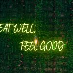 Eat well, feel good sign