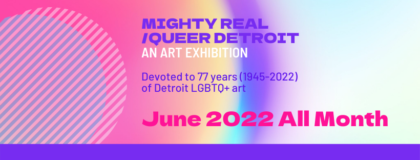 PHOTO MR-QD EXHIBITION / MIGHTY REAL/QUEER DETROIT