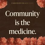 community is the medicine