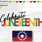 Celebrate Juneteenth at The Detroit Public Library