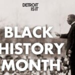 CELEBRATE BLACK HISTORY MONTH AT THE CHARLES H. WRIGHT MUSEUM OF AFRICAN AMERICAN HISTORY, PHOTO @DETROITISIT ON INSTAGRAM