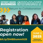 Detroit Means Business Summit Detroit Means Business Summit June 2, 2025 at Hollywood Casino on