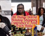 ALL THINGS DETROIT HOLIDAY SHOPPING EXPERIENCE & FOOD TRUCK RALLY
