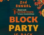 2nd annaual Detroit Chinatown Block Party-Detroit Chinatwon Vision Committee