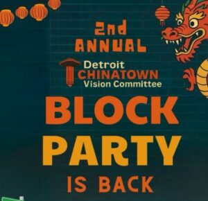 2nd annaual Detroit Chinatown Block Party-Detroit Chinatwon Vision Committee