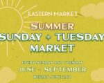 Eastern Market Sunday + Tuesday Market