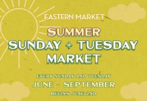 Eastern Market Sunday + Tuesday Market