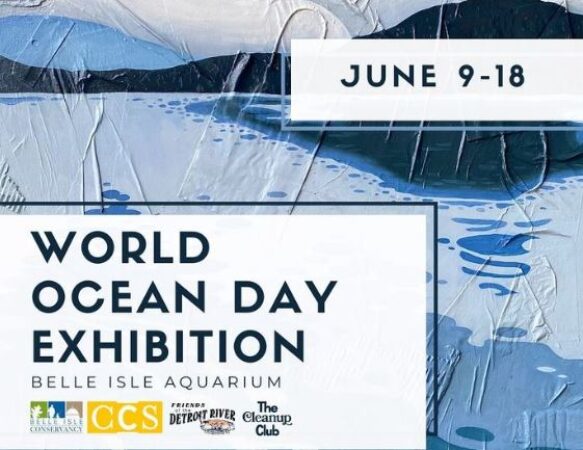 WORLD OCEAN DAY EXHIBITION, PHOTO @DETROITRIVERCOALITION ON INSTAGRAM