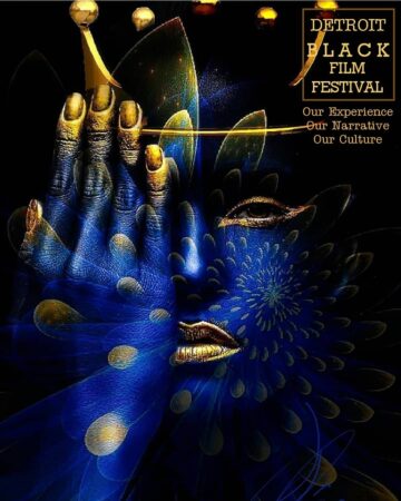 THE INAUGURAL DETROIT BLACK FILM FESTIVAL