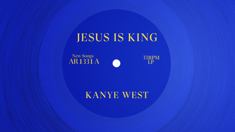 KANYE WEST JESUS IS KING